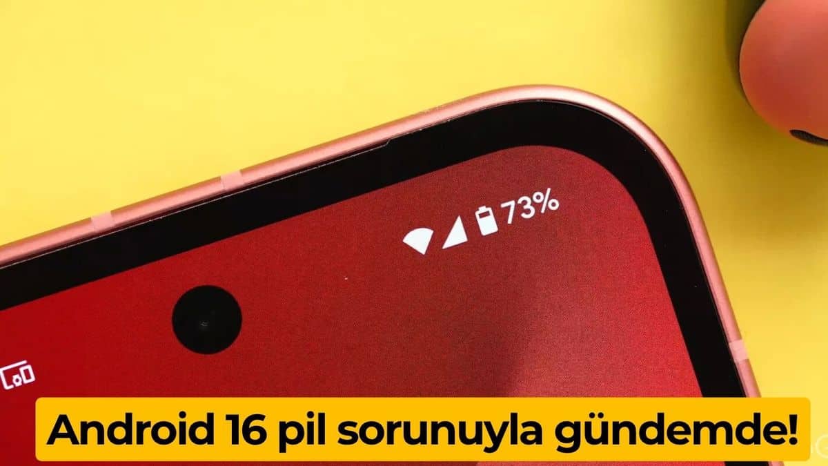 Android 16 pil sorunu