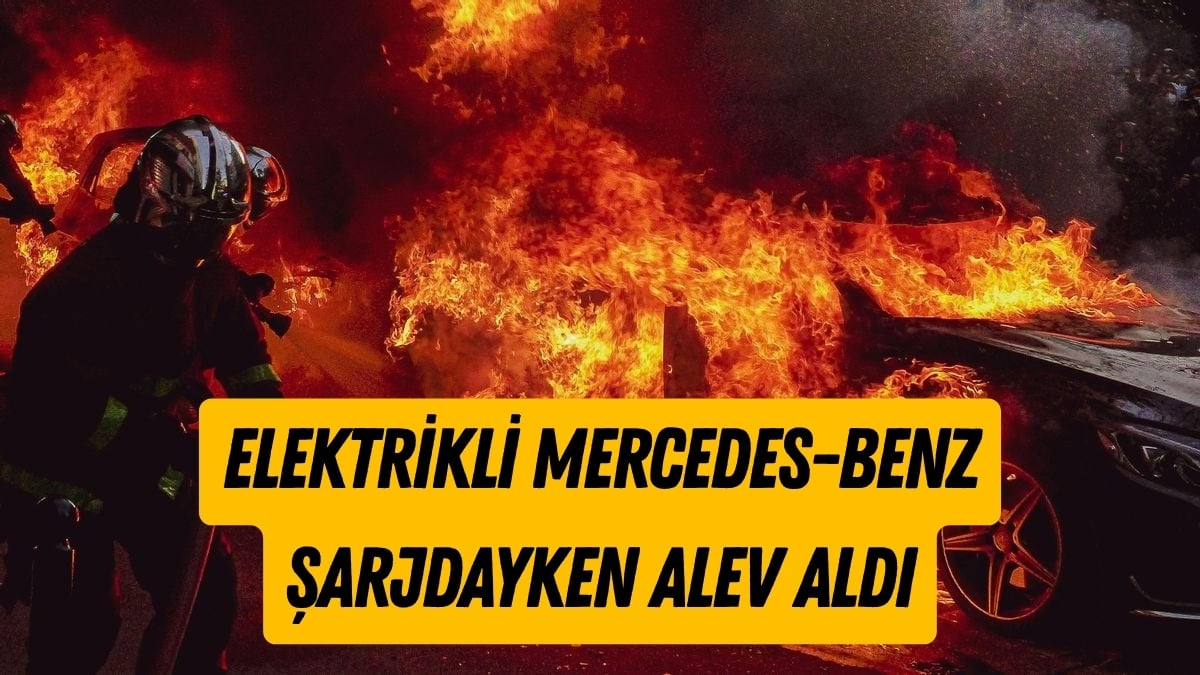 Elektrikli Mercedes-Benz Şarjdayken Alev Aldı
