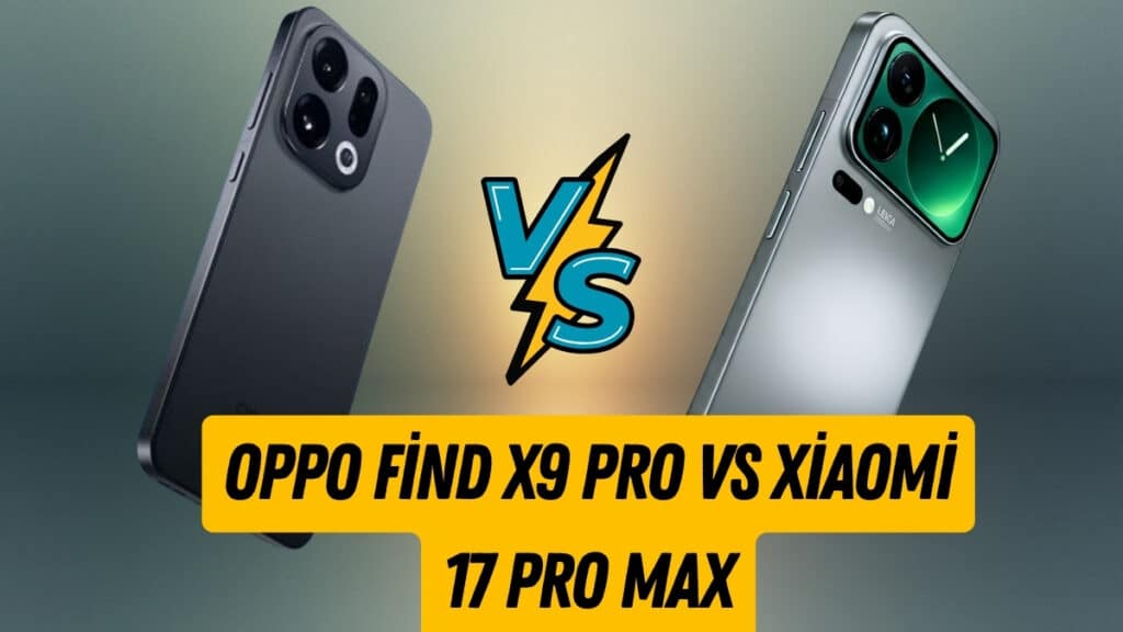 Oppo Find X9 Pro vs Xiaomi 17 Pro Max