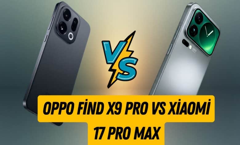 Oppo Find X9 Pro vs Xiaomi 17 Pro Max