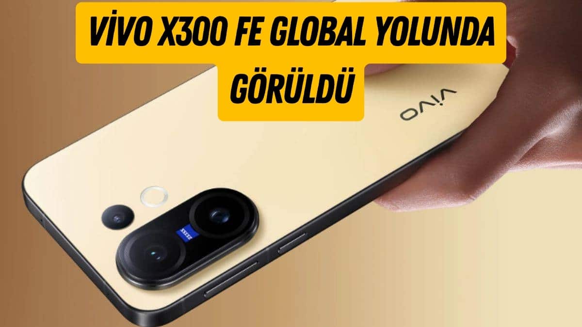 Vivo X300 FE Global Tanıtım Öncesi Ortaya Çıktı