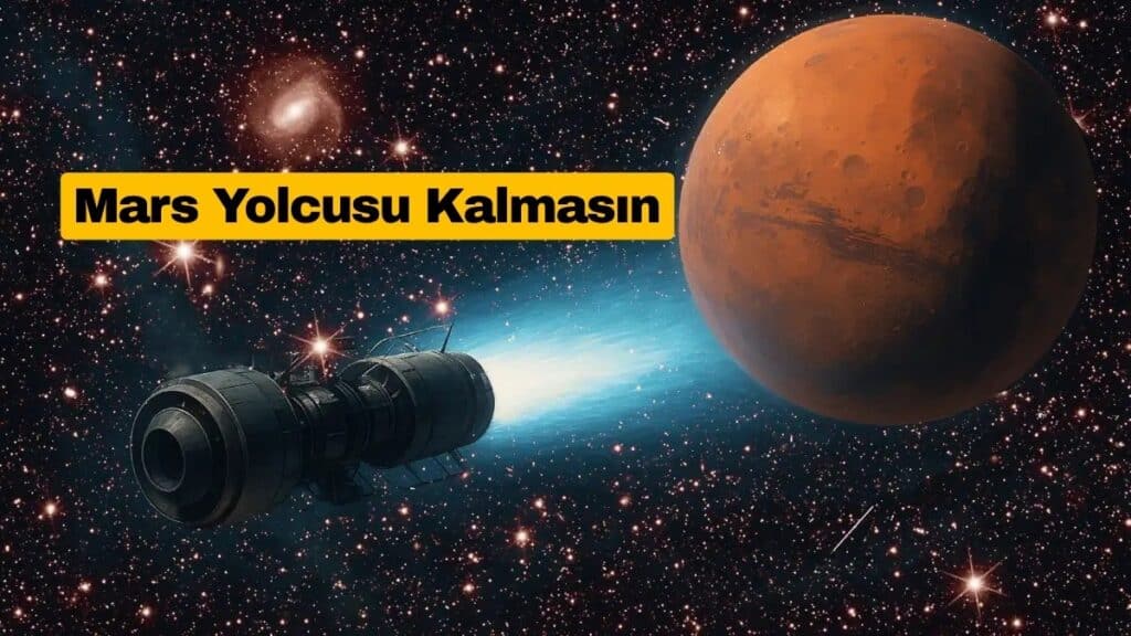 Mars’a 30 Günde Ulaşmak Artık Hayal Değil