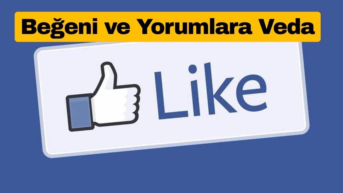 Facebook Beğeni ve Yorum Butonlarını Kaldırıyor
