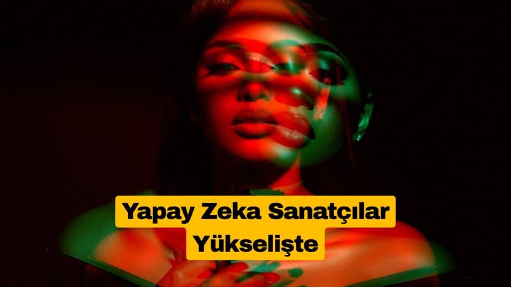 Her Hafta En Az Bir Yapay Zeka Sanatçı Patlıyor