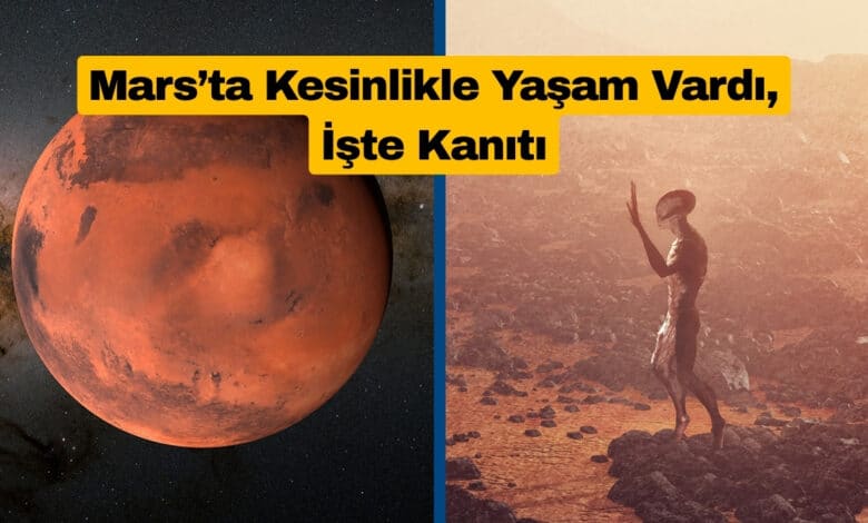 NASA Mars’ta Şimdiye Kadarki En Net Yaşam İzlerini Buldu