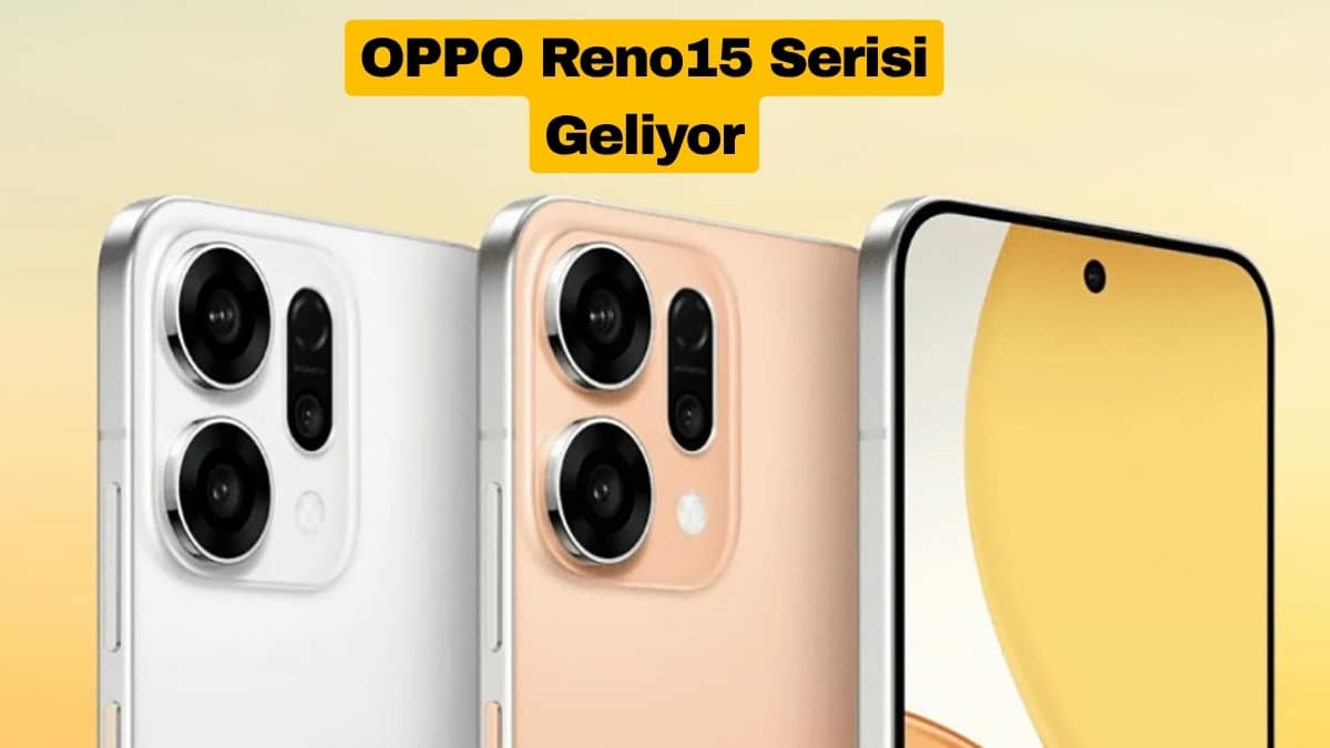 OPPO Reno15 Serisi İçin Geri Sayım Başladı