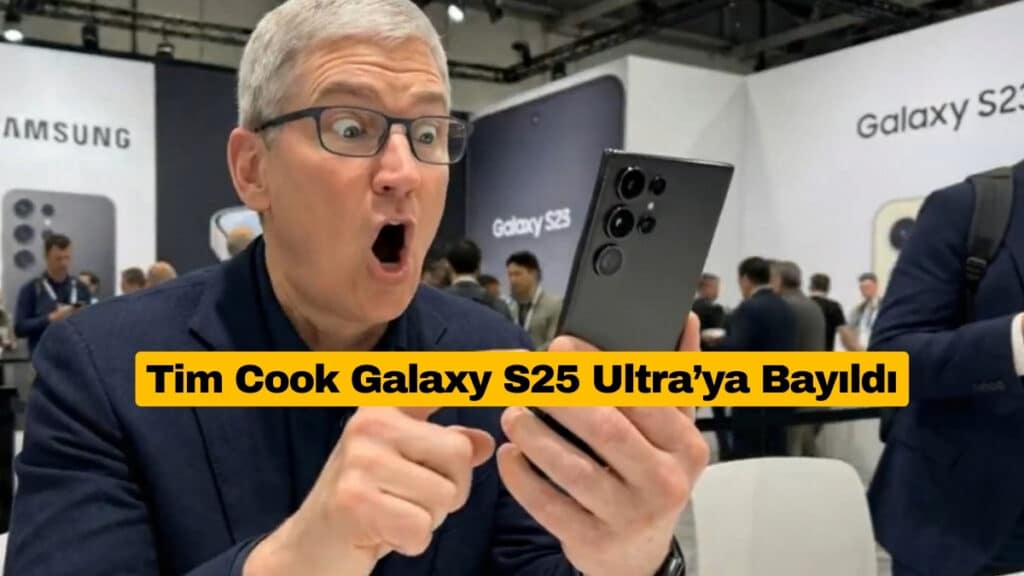 Tim Cook Galaxy S25 Ultra’ya Bayıldı