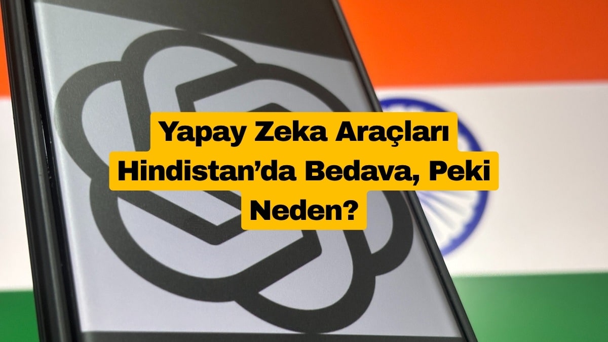 Yapay Zeka Araçları Hindistan’da Bedava, Peki Neden