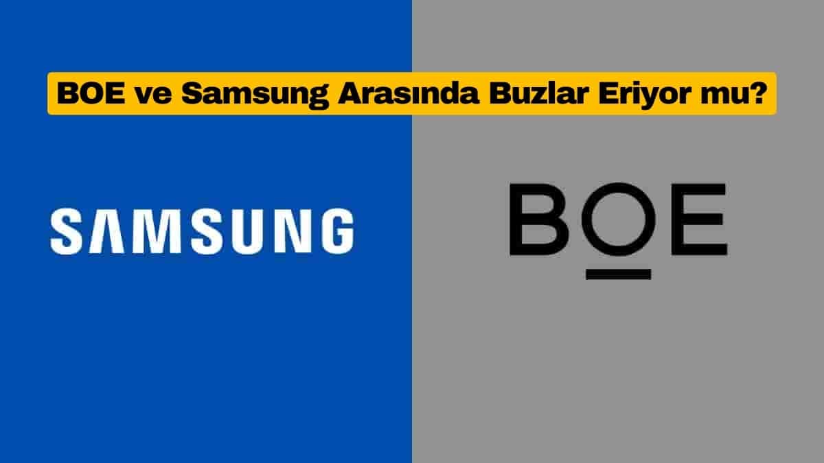 BOE ve Samsung Arasında Buzlar Eriyor mu?