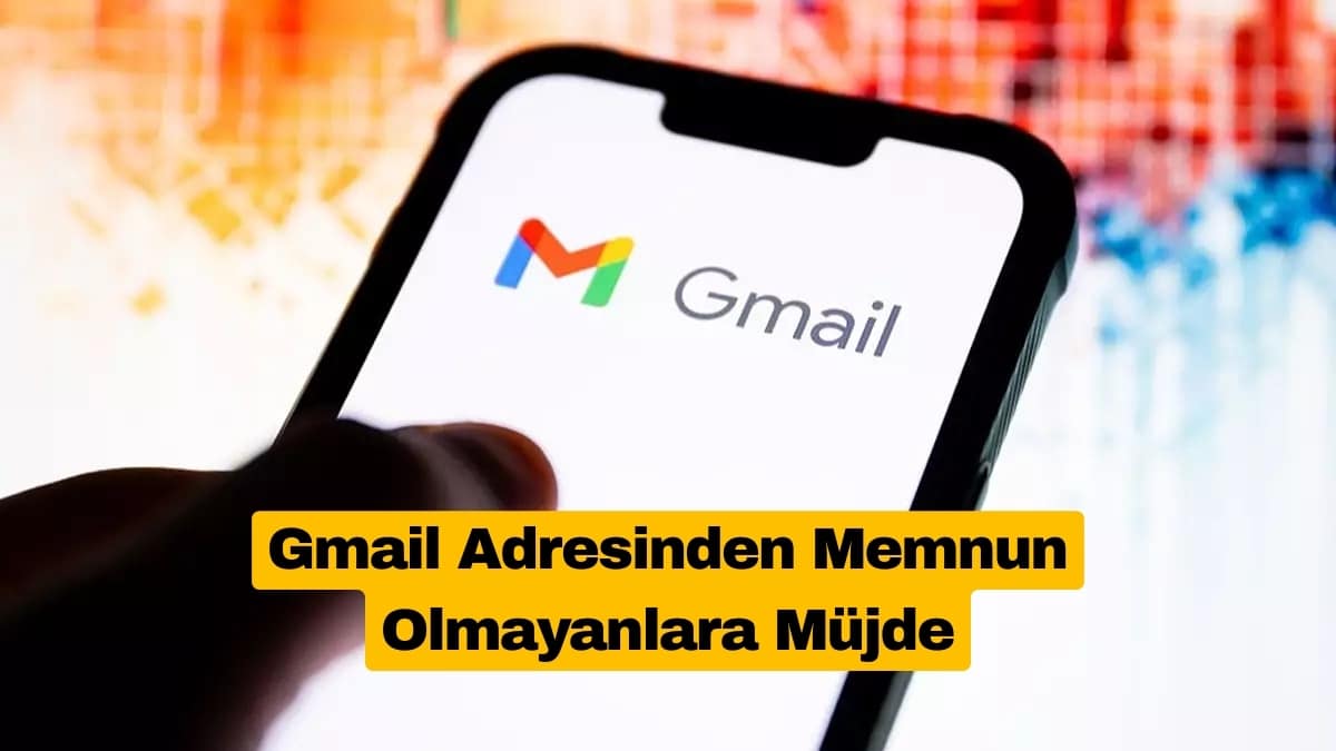 Gmail Adresinden Memnun Olmayanlara Müjde