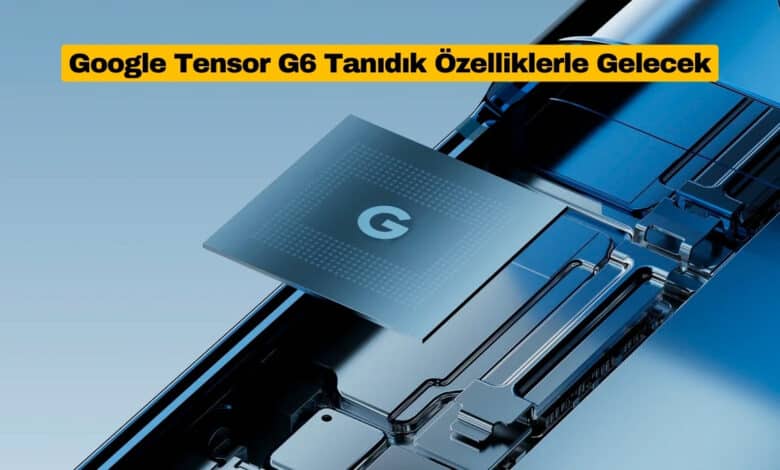 Google Tensor G6