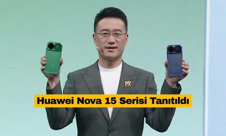 Huawei Nova 15 Serisi