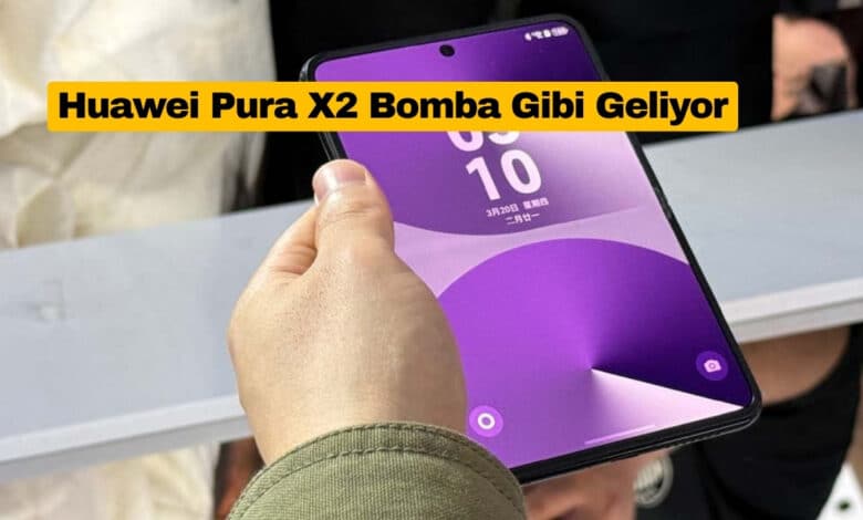 Huawei Pura X2 Yeni Nesil Çip ve Ekran Revizyonuyla Yolda