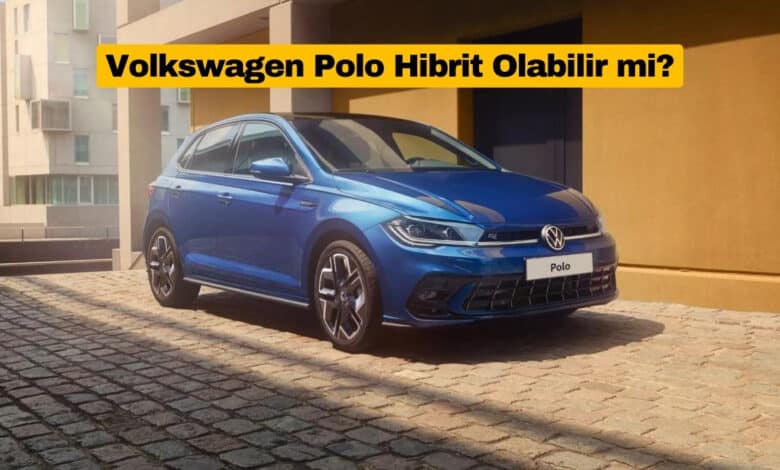 Volkswagen Polo Hibrit Olabilir mi?