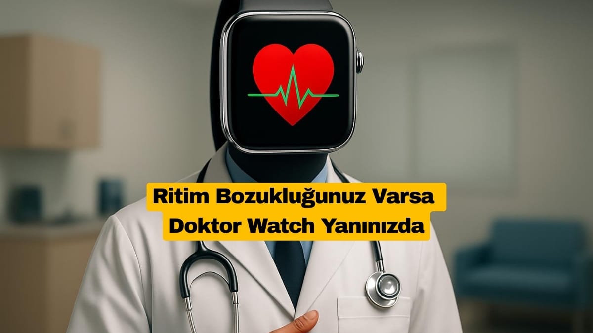 Apple Watch Kalp Ritim Bozukluğuna Derman Oluyor