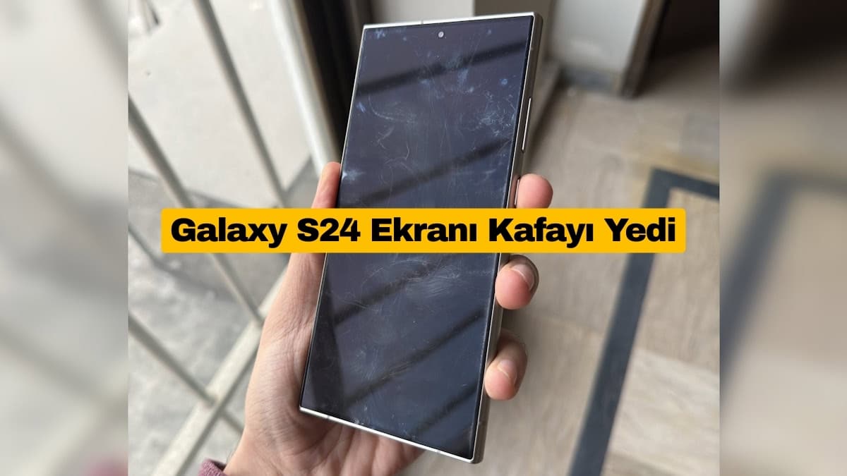 Galaxy S24 Ekranı Kafayı Yedi