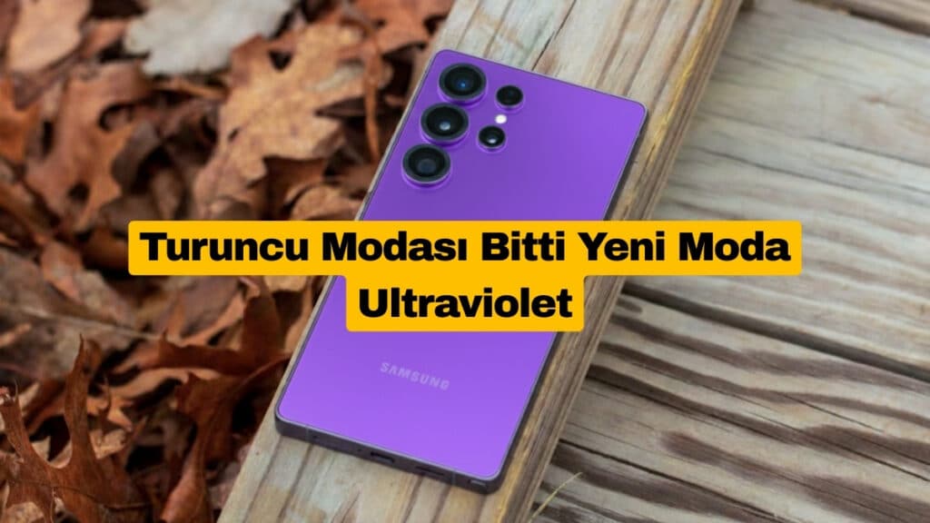 Galaxy S26 Ultra Turuncudan Sonra Şaşırtıcı Bir Renk Daha Ekledi