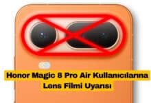 Honor Magic 8 Pro Air Kullanıcılarına Lens Filmi Uyarısı