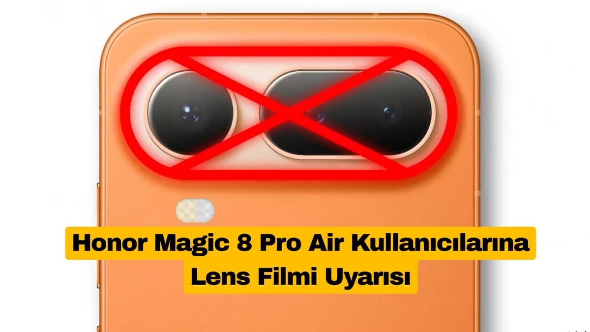 Honor Magic 8 Pro Air Kullanıcılarına Lens Filmi Uyarısı