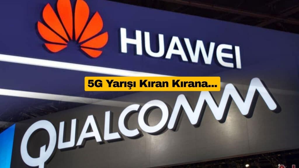 Huawei ve Qualcomm 5G
