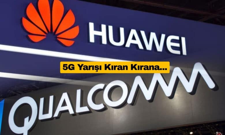 Huawei ve Qualcomm 5G