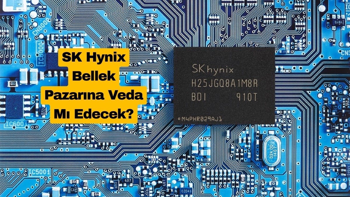 SK Hynix Bellek Pazarına Veda Mı Edecek?