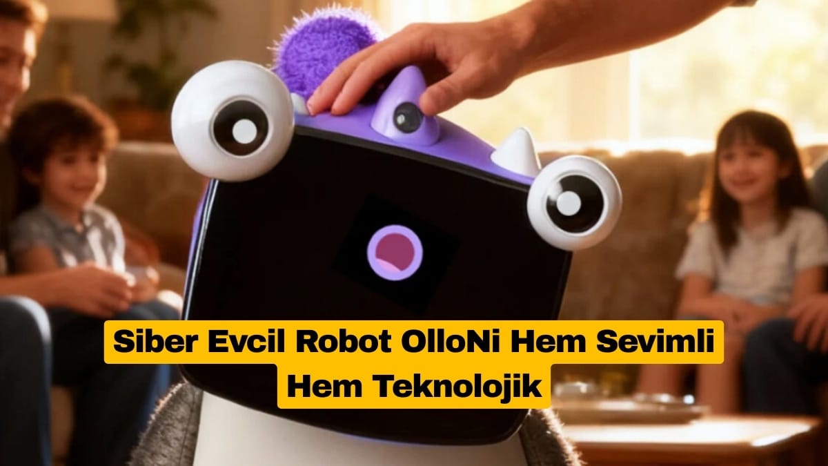 Siber Evcil Robot OlloNi Hem Sevimli Hem Teknolojik