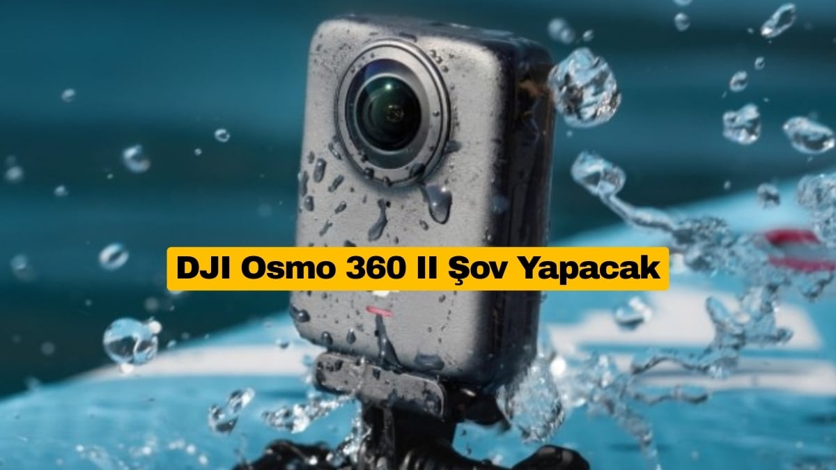 DJI Osmo 360 II Yeni Pil Yükseltmesiyle Görüntülendi