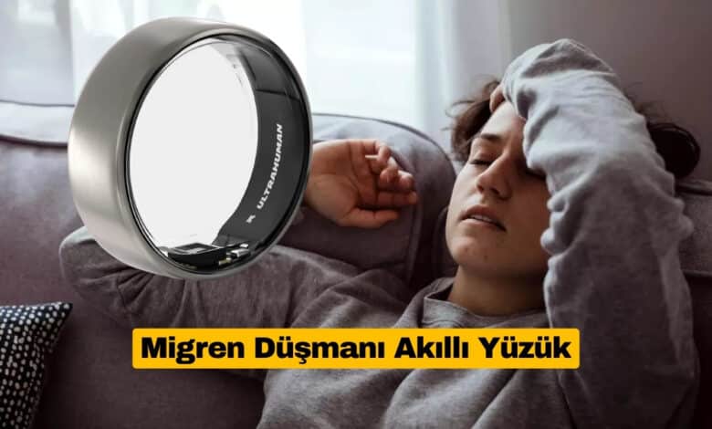 Ultrahuman Ring Air Migrene Geçit Vermeyecek