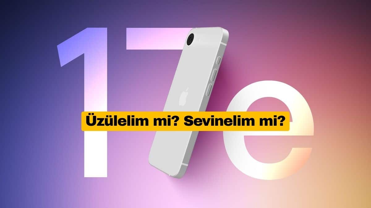 iPhone 17e İçin Bir İyi Bir Kötü Gelişme Var