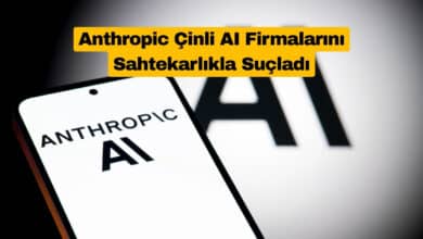 Anthropic Çinli AI Firmalarını Sahtekarlıkla Suçladı