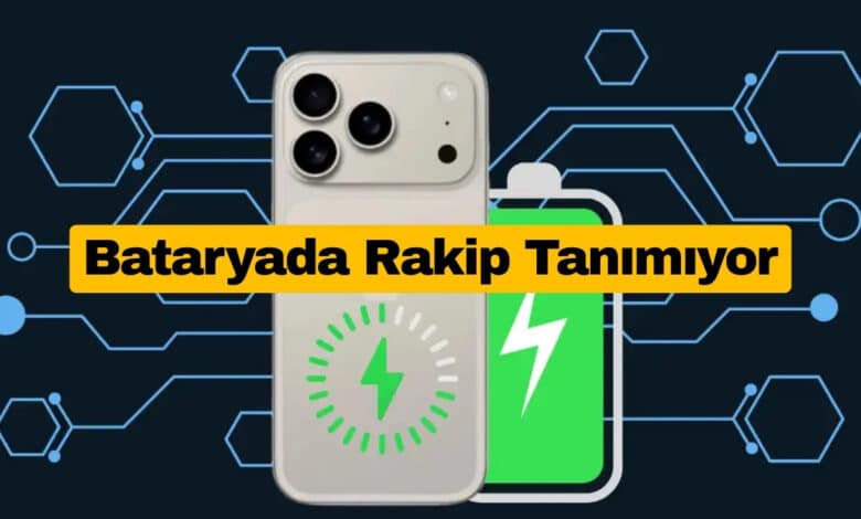 Devasa Bataryalar Bile iPhone 17 Pro Max’i Geçemiyor