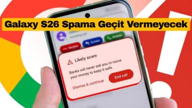 Galaxy S26 Spam Aramalara Geçit Vermeyecek