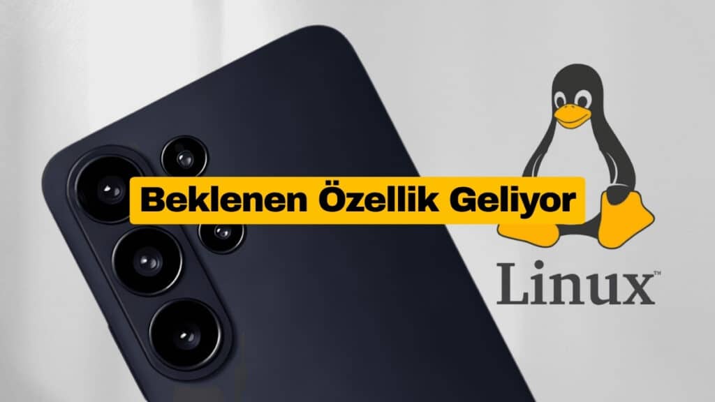 Galaxy S26 Ultra Linux Terminal İle Gelebilir