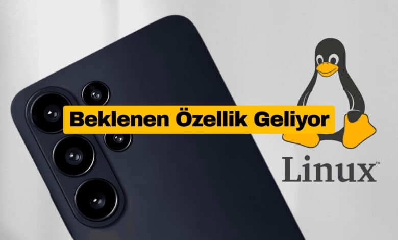 Galaxy S26 Ultra Linux Terminal İle Gelebilir