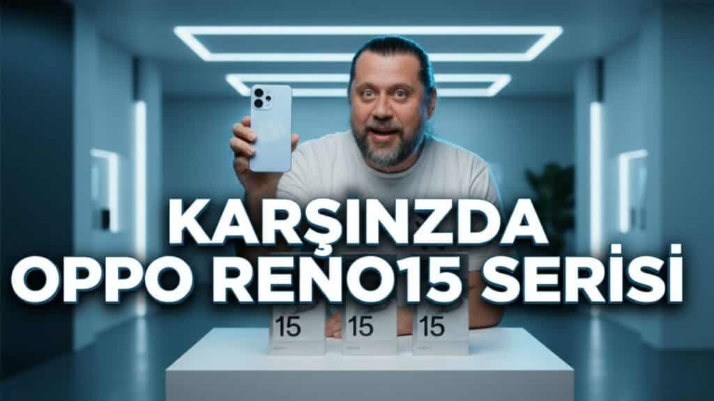 OPPO Reno15 Serisi