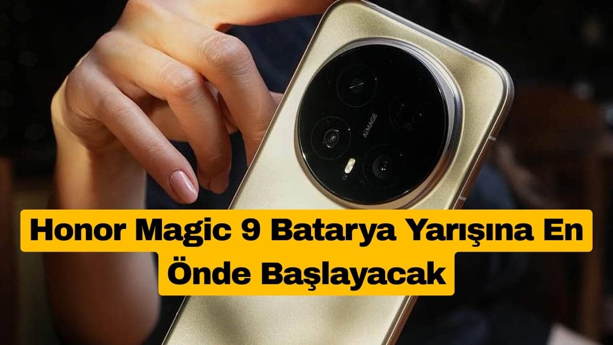 Honor Magic 9 Batarya Yarışına En Önde Başlayacak