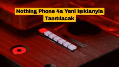 Nothing Phone 4a Yeni Işıklarıyla Tanıtılacak