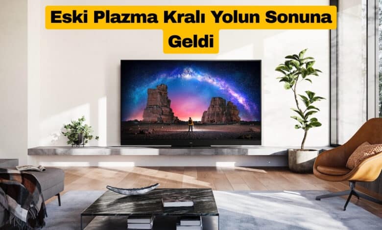 Eski Plazma Kralı Panasonic Yolun Sonuna Geldi