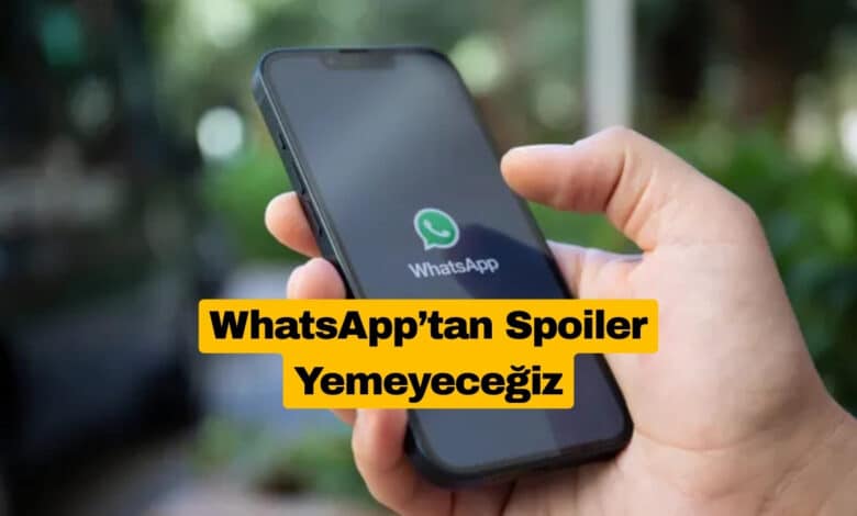 WhatsApp Spoiler Gizleme Özelliği Geliyor