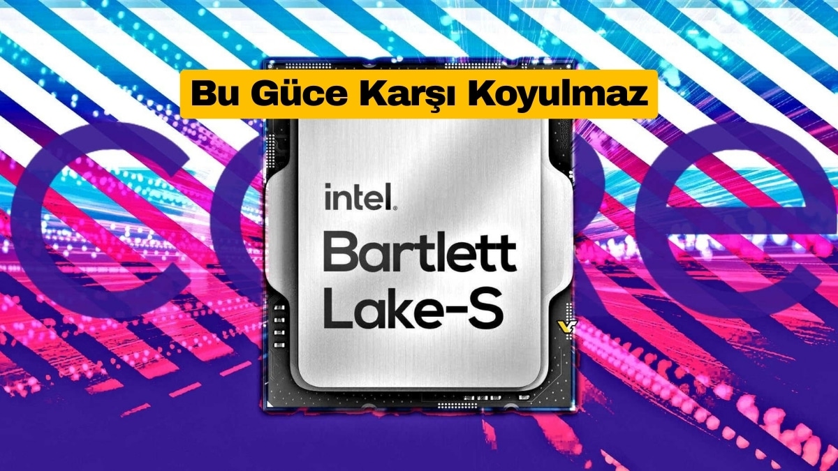 Intel Core 200E Bartlett Lake Gücünü Gösterdi