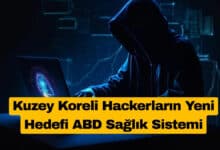 Kuzey Koreli Hackerların Yeni Hedefi ABD Sağlık Sistemi