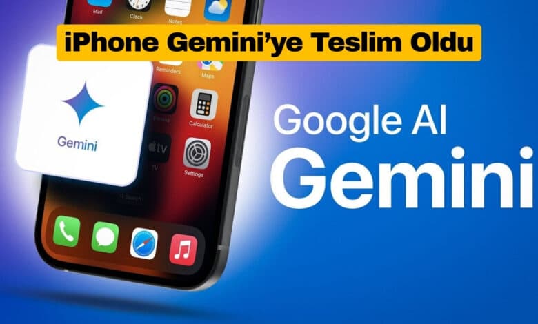 iPhone Gemini’ye Teslim Oldu