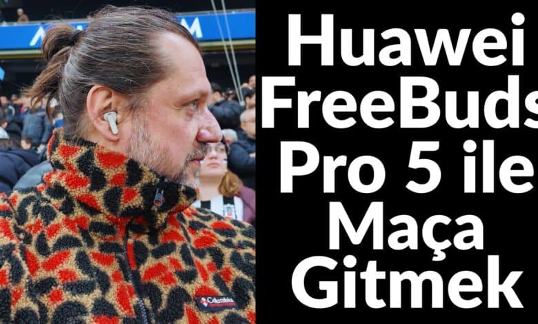 Huawei FreeBuds Pro 5 Ses Testi