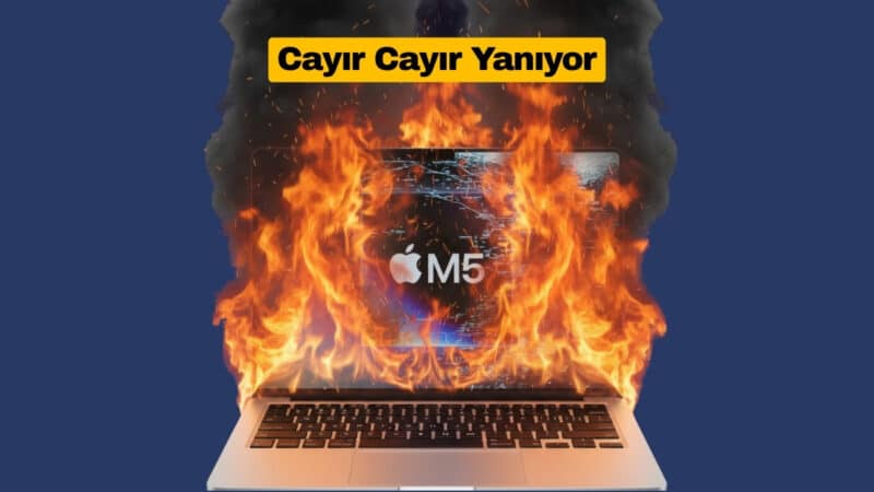M5 Max MacBook Pro Cayır Cayır Yanıyor