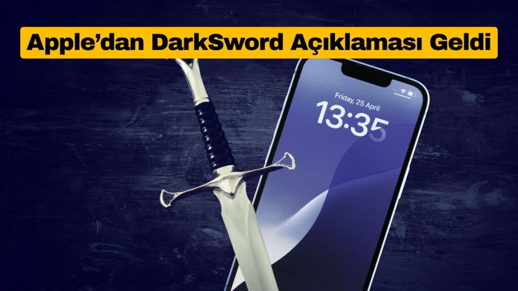 Apple’dan DarkSword Açıklaması Geldi