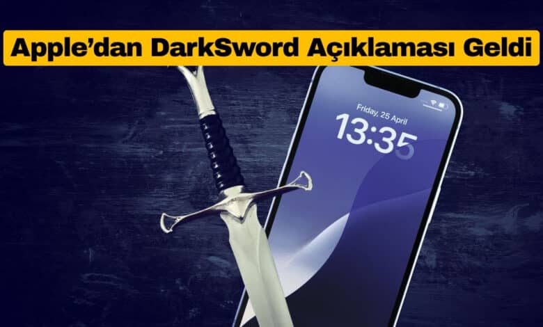 Apple’dan DarkSword Açıklaması Geldi
