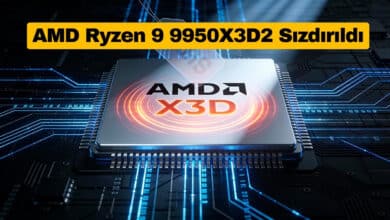 AMD Ryzen 9 9950X3D2 Sızdırıldı