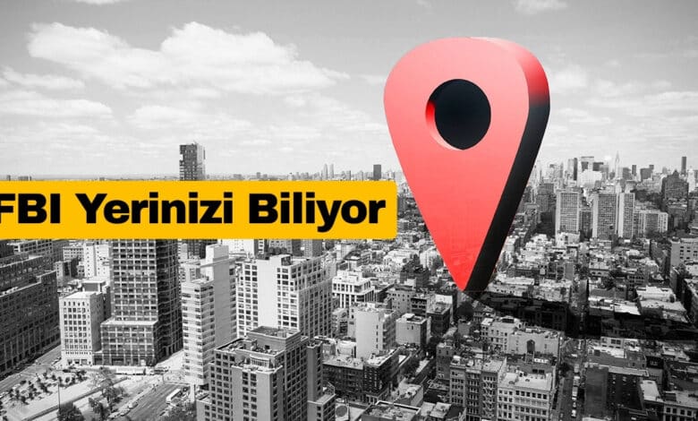 FBI Konum Verilerini Yeniden Satın Alıyor