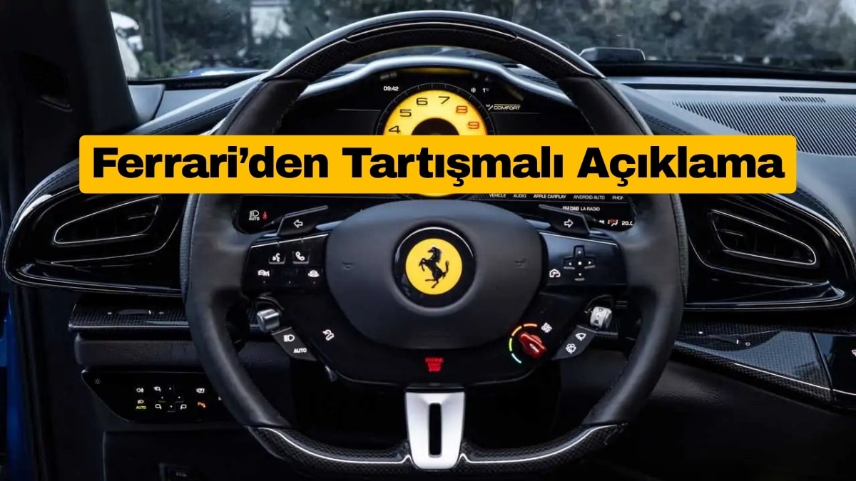 Ferrari’den Tartışmalı Açıklama: Fiziksel Tuşlar Daha Pahalı
